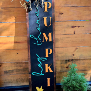 Hey There - Porch Sign